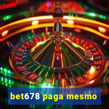 bet678 paga mesmo